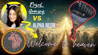 Live example of easily going to Heaven😱; Alpha Neon with Payal gaming😍! MUST WATCH FULL VIDEO! #bgmi