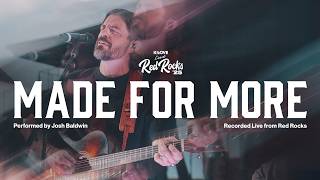 Josh Baldwin - Made For More || Exclusive K-LOVE Performance Live from Red Rocks