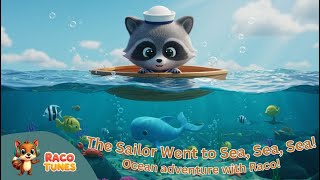 A Sailor Went to Sea | Fun Kids Nursery Rhyme with Raco