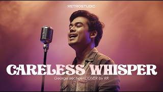 Careless Whisper – George Michael - RetroStudio Cover