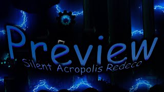 Silent Acropolis Redeco (Preview 1) - Geometry Dash