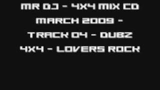 Mr DJ - 4x4 Mix CD March 2009 - Track 04 - Dubz 4x4 - Lovers Rock