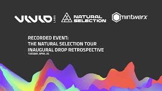 Livestream: The Natural Selection Tour Inaugural Drop Retrospective