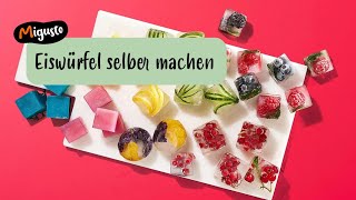 Eiswürfel selber machen – Migusto Rezept