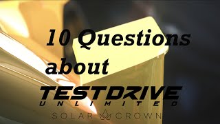 10 questions I have about Test Drive Unlimited Solar Crown