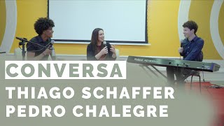 Conversa com Pedro e Thiago