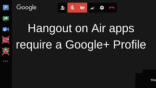 Hangout on Air apps Control Room & Hangouts Toolbox require a Google+ Profile