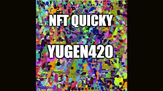 NFT Quicky: Yugen420