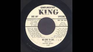 Wayne Raney - We Love To Live - Rockabilly 45