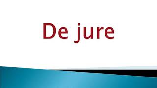 Word of the day : De jure