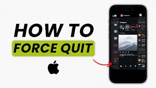 How To Force Quit an App on iPhone?