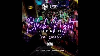 Black Night Supreme By @LaSectaCrew 2022
