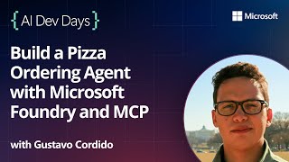 Build a Pizza Ordering Agent with Microsoft Foundry and MCP