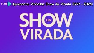 [4ª AT]  Cronologia #264: Vinhetas Show da Virada (1997 - 2026)