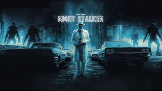 [MUSIC] Night Stalker Blues