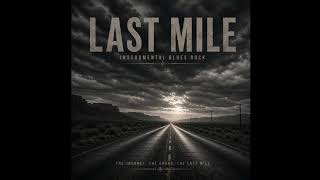 Last Mile – Out Now