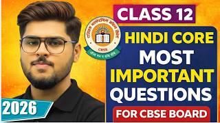 Class 12 HINDI CORE Aroh Vitan Most Important Questions for board exam 2026