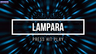 Lampara - Press Hit Play (Lyrics Video)