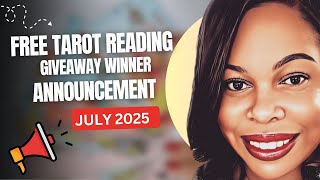 July 2025  - Free Tarot Winner Announcement 🎉