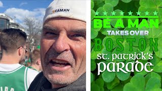 Be A Man Takes over the St Paddy's Parade in Boston