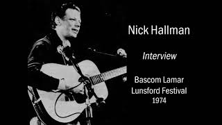 Nick Hallman interview - Bascom Lamar Lunsford Festival 1974