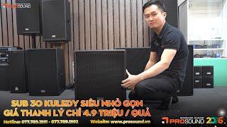 Sub Kuledy CT12B Bass 30 Đang Được Sale Giá 4,9 Triệu 1 Chiếc, Xuống Tới 35hz, Quá Hay Trong Tầm Giá