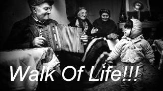 WALK OF LIFE