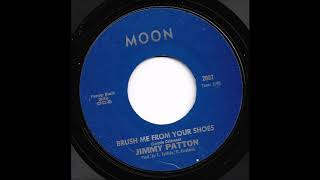 Jimmy Patton - Brush Me From Your Shoes