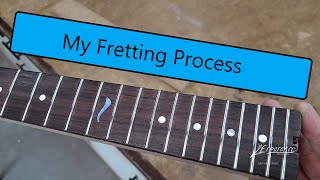 My fretting process