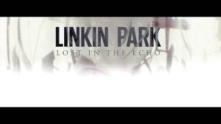 Linkin Park "Lost In The Echo" (Sick's Remix)