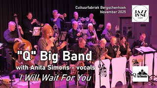 "Q" Big Band - I Will Wait For You  (Jazzland Café 2025)