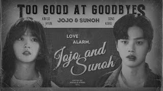 Jojo & Sun Oh | Too good at goodbyes [their story]