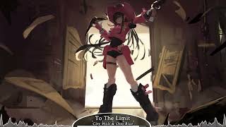 City Wolf & Otto Blue [Nightcore] - To The Limit