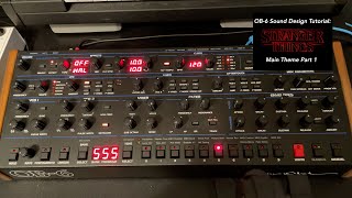Stranger Things Theme: OB-6 sound design tutorial: How to make the synth bass