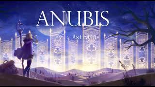 anubis (song) - by : Astratos