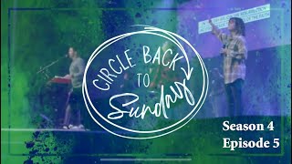 Circle Back to Sunday - Gods Timing (s4 e5)