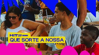 Cover Que Sorte A Nossa (HitCamp Sessions "Preta")  | HITLAB