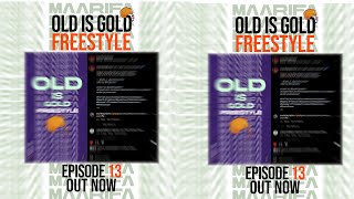 Maarifa ft Ngwea + Quick Rocka - Old Is Gold Freestyle - Episode 13
