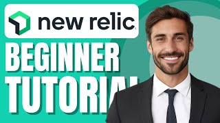New Relic Beginner Tutorial | How to Use New Relic Software Demo