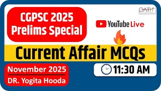 CGPSC 2025 Prelims –Current Affairs MCQs |November 2025 | Most Expected Questions |Dr Yogita Hooda