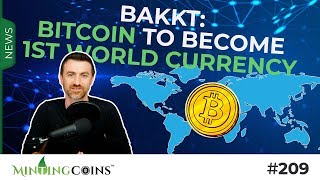 #209 Bitcoin: 1st World Currency & New Gold Standard