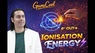 Master Ionisation Energy 🔥| Periodic Table | GuruCool Puneet Sir