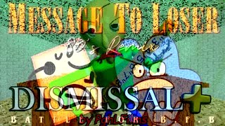 Schoolhouse Elimination: Dismissal (+) [Messenge to Loser (BFDI) X Dismissal + (Baldi's Basic's)