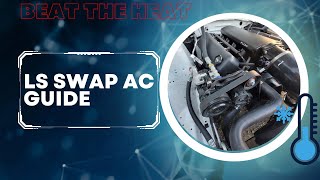How to Retrofit AC on your LS Swapped Car (works for any swap)