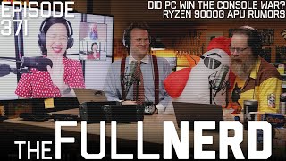 Did PC Win The Console War? Ryzen 9000G APU Rumors & More | The Full Nerd ep. 371