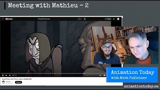 Meeting with Mathieu 2 - Animation Today with Mark Pudleiner - Good Prince Evil Prince '