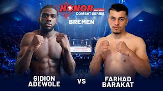 FREE FIGHT | Gidion Adewole vs Farhad Barakad | Honor Combat Series 4