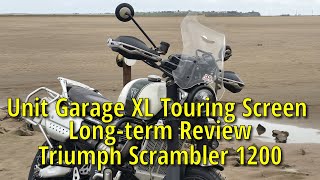 Unit Garage XL Touring Screen - long-term review on Triumph Scrambler 1200
