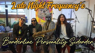 Pelancaran single terbaru Late Night Frequency's  - Borderline Personality Disorder