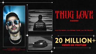 Thug Love - INDERR - Trending Hit Song @INDERR